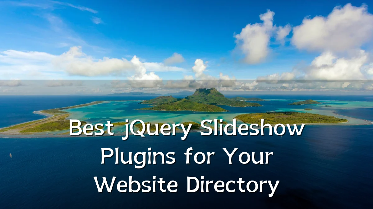 Best jQuery Slideshow Plugins for Your Website Directory