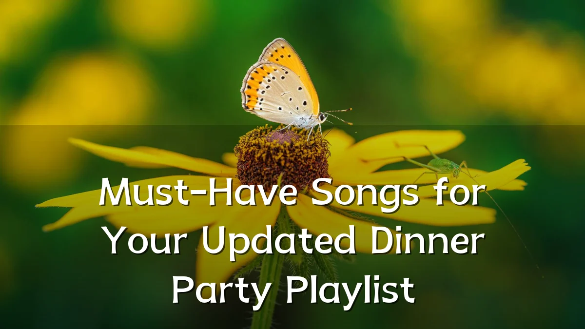 Must-Have Songs for Your Updated Dinner Party Playlist