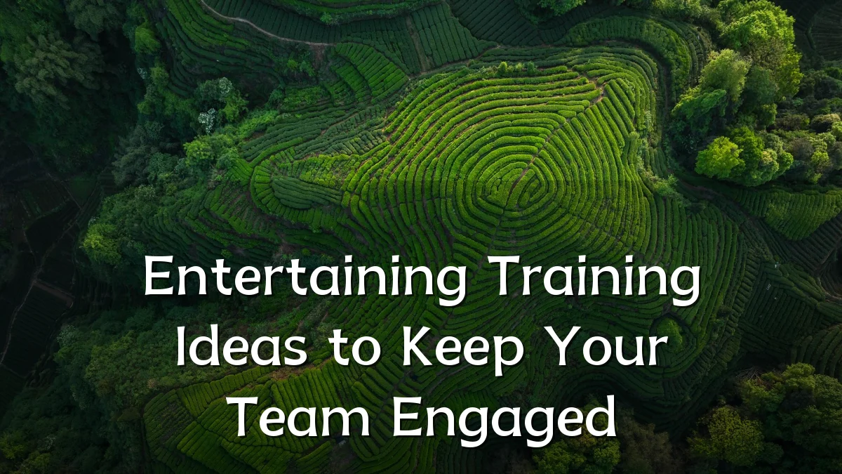 Entertaining Training Ideas to Keep Your Team Engaged