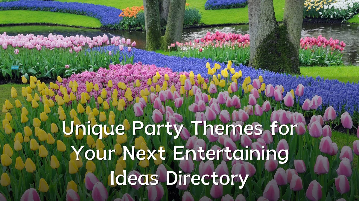 Unique Party Themes for Your Next Entertaining Ideas Directory